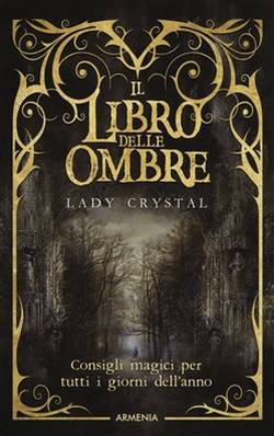 Lady Crystal Il Libro delle Ombre